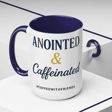 Anointed and Caffeinated Mug – Faith + Coffee Christian Mug – Prayer Warrior Gift – #CoffeeWithFriends
