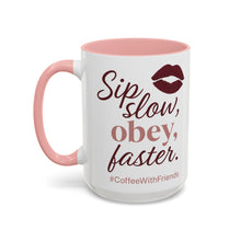 Sip Slow Obey Faster Mug 15oz White and Pink Ceramic Coffee Cup Sexy Adult Coffee Lover Gift #CoffeeWithFriends