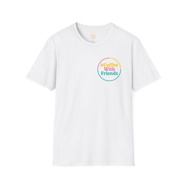 Coffee Tastes Better With Friends Tee